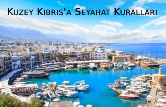 Kuzey Kıbrıs'a Seyahat Kuralları